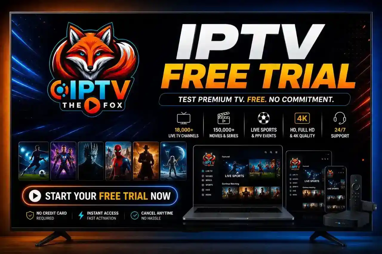 IPTV FREE TRIAL: Top 4 Benefits Before You Subscribe