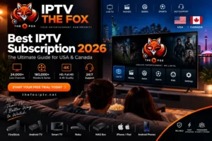 Best IPTV Subscription 2026